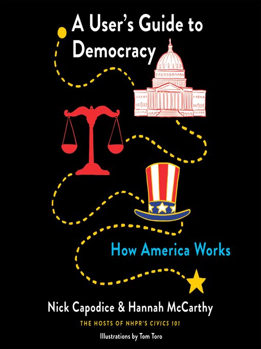 Title details for A User's Guide to Democracy by Nick Capodice - Available